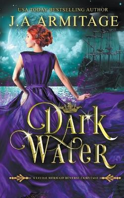 Dark Water J a Armitage 9781778910043