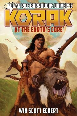 Korak at the Earth's Core (Edgar Rice Burroughs Universe - The Dead Moon Super-Arc Book One) Win Scott Eckert 9781945462627