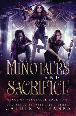 Of Minotaurs and Sacrifice by Catherine Banks
