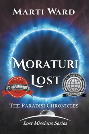 Moraturi Lost: Paradisi Chronicles Marti Ward 9798215751763
