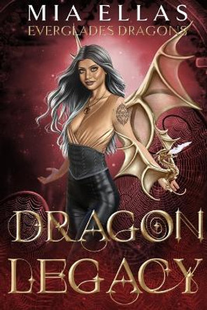 Dragon Legacy by Mia Ellas