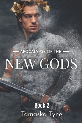 Apocalypse Of The New God's by Tamaska Tyne