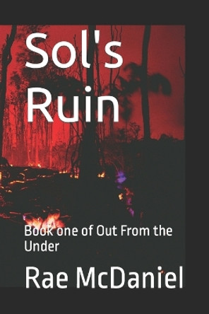 Sol's Ruin by Rae McDaniel