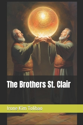 The Brothers St. Clair by Irone Kim Tolibao