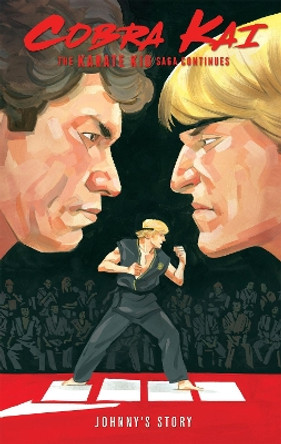 Cobra Kai: The Karate Kid Saga Continues - Johnny's Story Denton J. Tipton 9781684056354