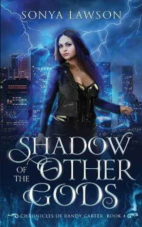 Shadow of the Other Gods by Sonya Lawson