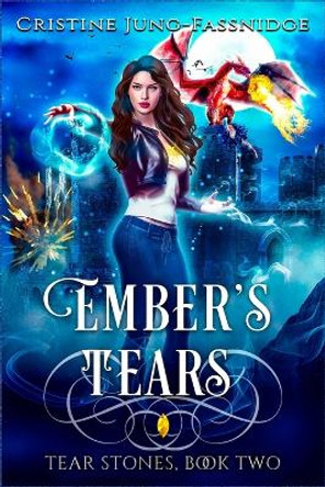 Ember's Tears by Cristine Jung-Fassnidge