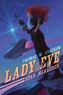 Lady Eve by Thomas W Everson
