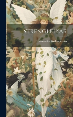 Strengleikar Gudmundur Gudmundsson 9781020061226