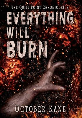 Everything Will Burn October Kane 9798823202732