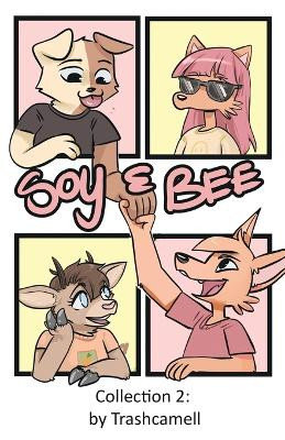 Soy & Bee 2 by Rebecca A Swenson
