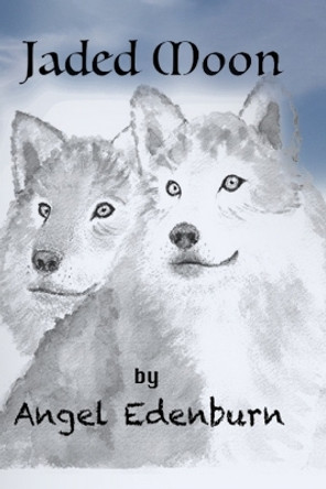 Jaded Moon Angel Edenburn 9798856624914