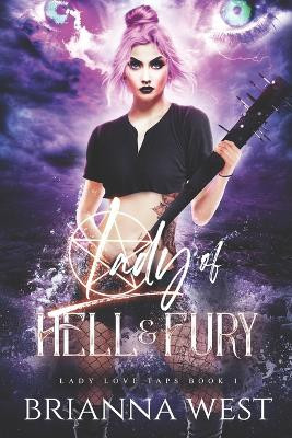 Lady of Hell & Fury by Brianna West
