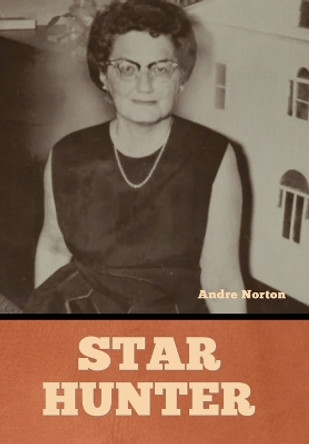 Star Hunter Andre Norton 9798888307281
