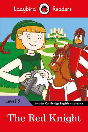 Ladybird Readers Level 3 - The Red Knight (ELT Graded Reader) Ladybird 9780241253847