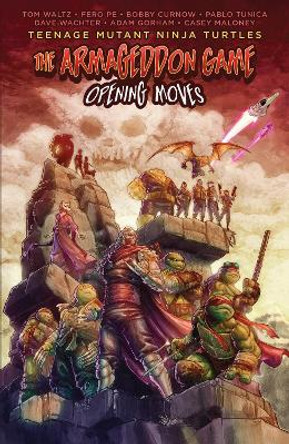 Teenage Mutant Ninja Turtles: The Armageddon Game--Opening Moves Tom Waltz 9781684059737