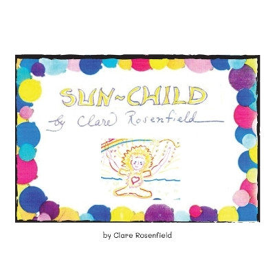 Sun-Child Clare S Rosenfield 9781662919510