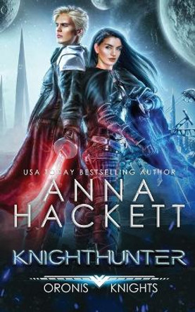 Knighthunter by Anna Hackett Knighthunter by Anna Hackett