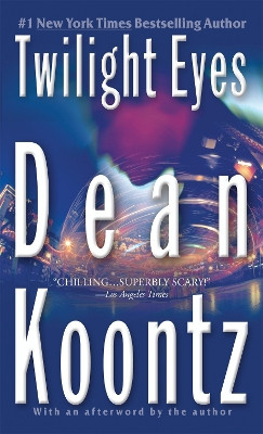 Twilight Eyes: A Thriller Dean Koontz 9780425218648