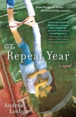 The Repeat Year by Andrea Lochen