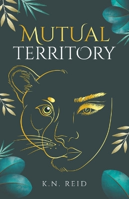 Mutual Territory by K N Reid