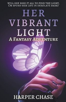 Her Vibrant Light by Harper Chase