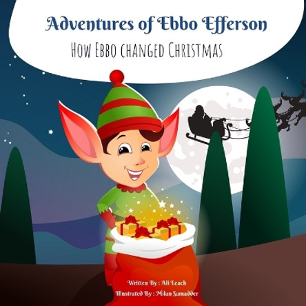 Adventures of Ebbo Efferson by Milan Samadder