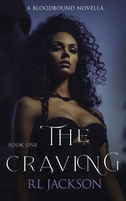 The Craving by R L Jackson