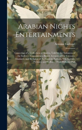 Arabian Nights Entertainments by Antoine Galland