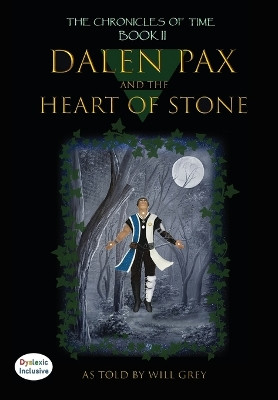 Dalen Pax and The Heart of Stone by Will Grey