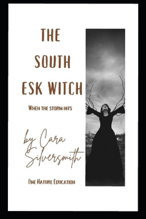 The South Esk Witch by Cara Silversmith