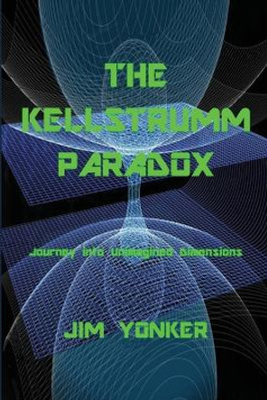 The Kellstrumm Paradox by Jim Yonker