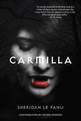 Carmilla (Warbler Classics Annotated Edition) by Joseph Sheridan Le Fanu