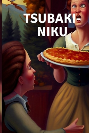 Tsubaki-Niku by Yedda Ralph