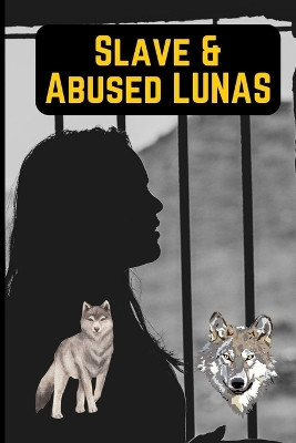 Slave & Abused Lunas by Muhammad Tanveer