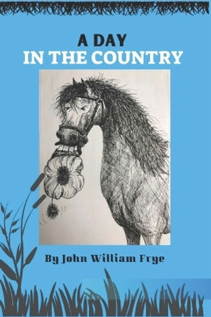 A Day In The Country by John William Frye