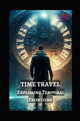 Time Travel by Prabal Jain
