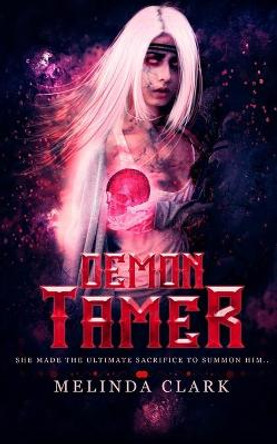 Demon Tamer Melinda Clark 9781689267946