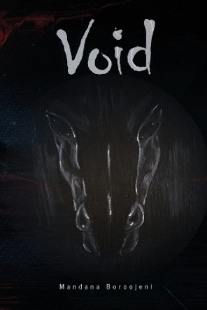 The Void by Mandana Boroojeni