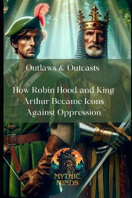 Outlaws & Outcasts by Mythic Minds