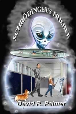 Schrodinger's Frisbee by David R Palmer