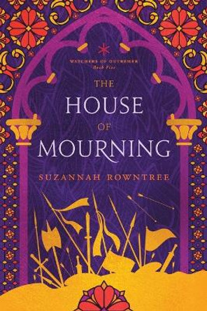 The House of Mourning Suzannah Rowntree 9780645466836