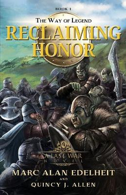 Reclaiming Honor by Quincy J Allen