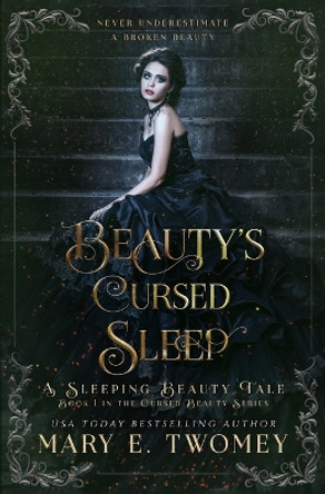 Beauty's Cursed Sleep Mary E Twomey 9781088183052 Beauty's Cursed Sleep Mary E Twomey 9781088183052