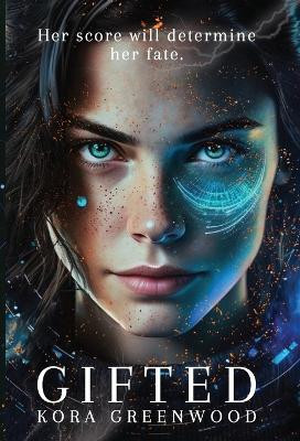 Gifted Kora Greenwood 9781737725435