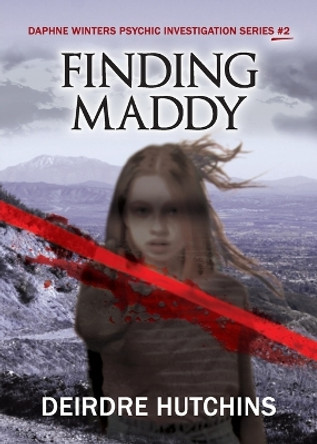Finding Maddy by Deirdre Hutchins