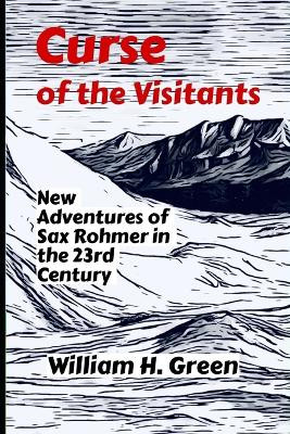 The Curse of the Visitants by William H Green