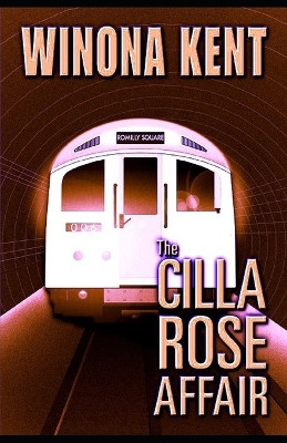 The Cilla Rose Affair by Winona Kent