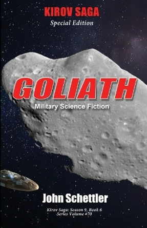 Goliath: Kirov Series, Volume #70 John Schettler 9798871239063