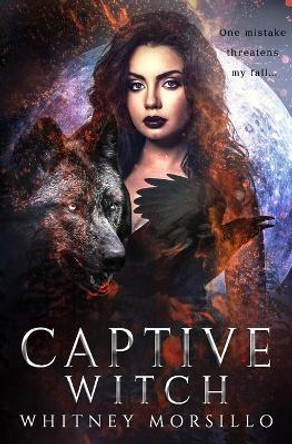 Captive Witch by Whitney Morsillo